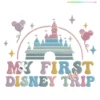 My First Disney Trip Embroidery Design