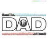 Star Wars Lightsaber Dad Embroidery Design